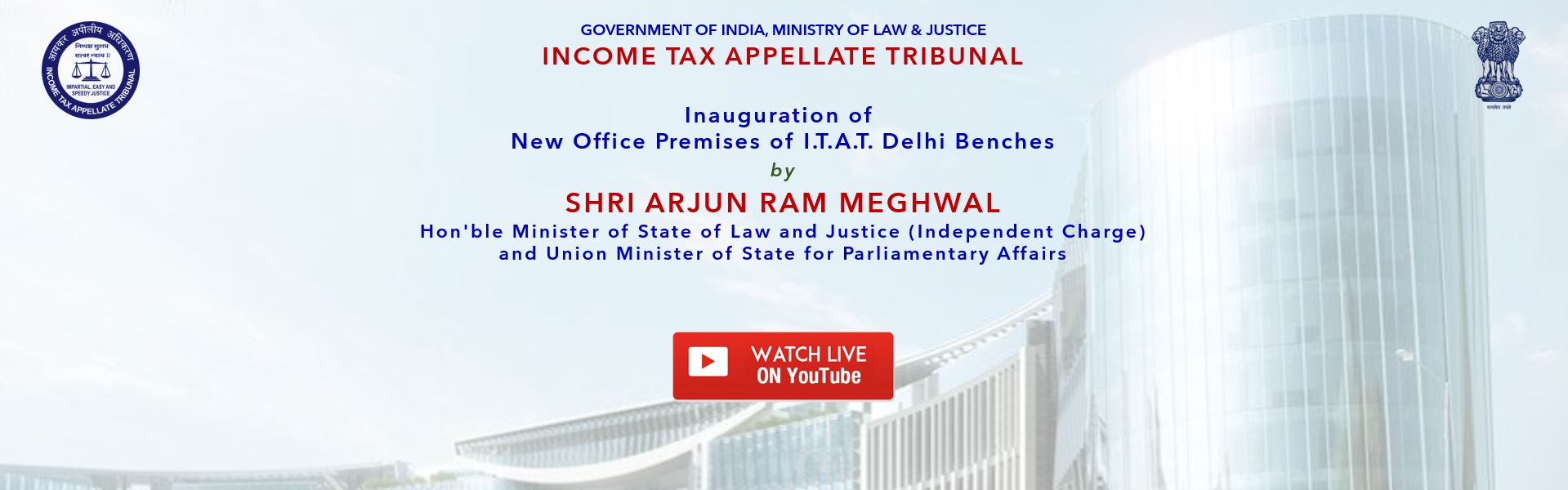 Inauguration of new Office Premises of ITAT, Delhi Benches by Shri Arjun Ram Meghwal, Hon'ble LM
                                                                                                                                                             